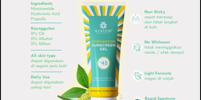 Manfaat Sunscreen Azarine: Melindungi Kulit dari Sinar Matahari yang Berbahaya