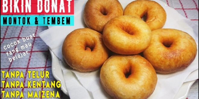 Ini Dia! Cara Mudah Membuat Donat Tanpa Telur yang Lembut dan Enak