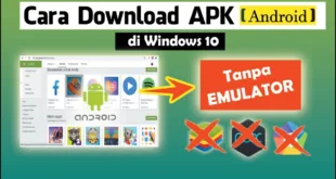 Langkah Mudah dan Cepat untuk Mengunduh Aplikasi APK di Laptop Anda