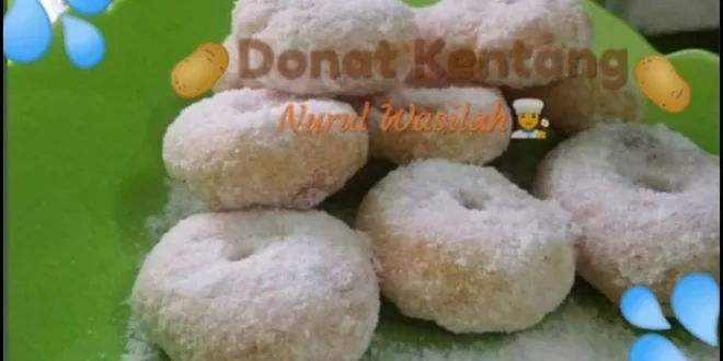 Cara Mudah Membuat Donat Kentang Tanpa Telur yang Lezat dan Gurih