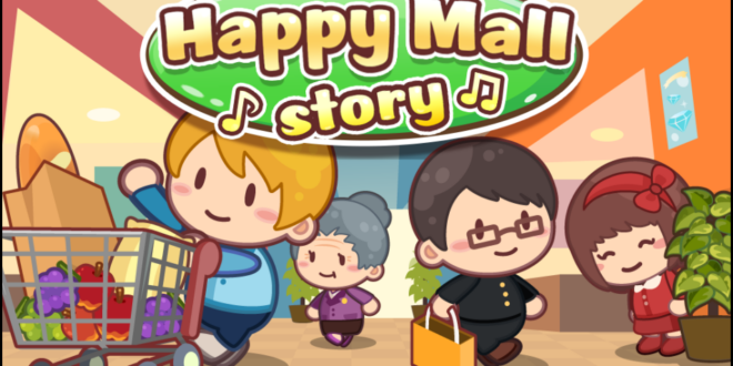 Unduh Happy Mall Story dengan Fitur Mod Terbaru untuk Pengalaman Berbelanja yang Lebih Seru!