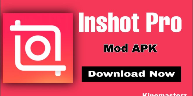 Inshot Pro Apk: Unduh Versi Premium Gratis untuk Edit Video Cepat dan Mudah