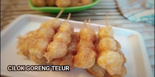 Cilok Goreng Telur yang Lezat: Resep dan Langkah Mudahnya