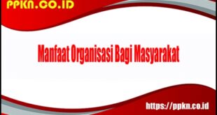 Organisasi: Membantu Peningkatan Kesejahteraan Masyarakat