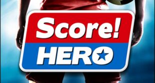 Unduh Score Hero Mod Apk Terbaru untuk Menikmati Pengalaman Bermain Sepak Bola yang Lebih Seru